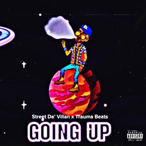 Going Up (feat. Traumabeats) (Explicit)