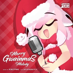 Merry Gwainmas Melody(feat. Weatherwitch)