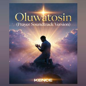 OLUWATOSIN (Prayer Soundtrack Version)