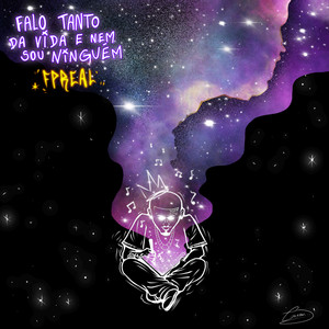 Falo tanto da vida e nem sou ninguém