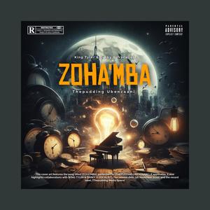 ZOHA'MBA (feat. King Tyler & Darky Yi Vocalist) [Explicit]