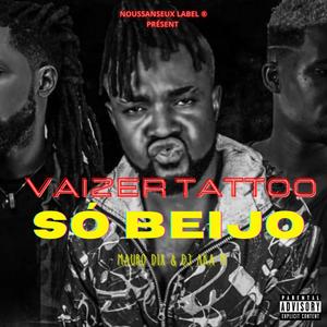 Só beijo (feat. DJ Aka M) (Explicit)