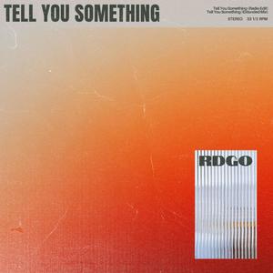 Tell You Something