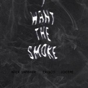 Want The Smoke (Explicit)