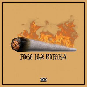 Fogo na Bomba (Explicit)