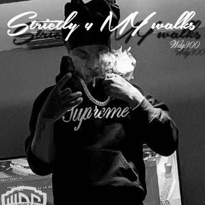 Wdg 300 (Strictly 4 My Walks) [Explicit]