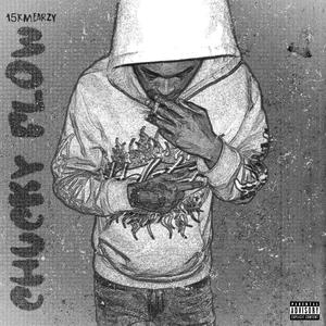 Chucky Flow (Explicit)