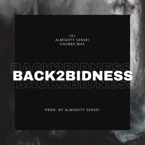 Back2Bidness (feat. 101 & Chubbz.m4a) [Explicit]