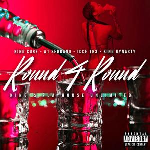 Round 4 Round (feat. A-1 Serrano, King Dynasty & Icce Tr3) [Explicit]