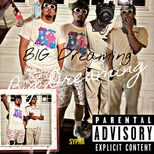 Big Dreaming (Explicit)
