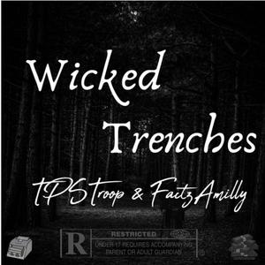 Wicked Trenches (Explicit)