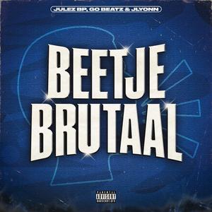 Beetje Brutaal (Explicit)