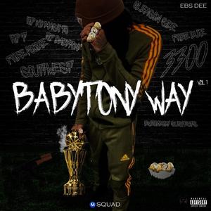 BABYTONY WAY, Vol. 1 (Explicit)