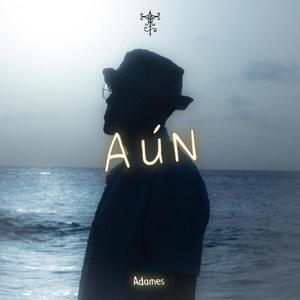 Aún (Explicit)