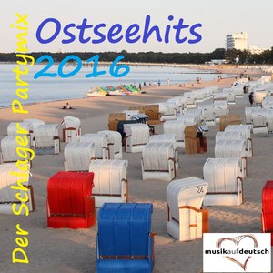 Ostseehits 2016 - Der Schlager Partymix