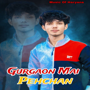 Gurgaon Mai Pehchan