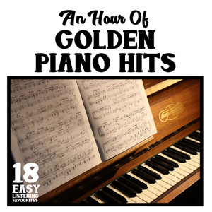 An Hour Of Golden Piano Hits