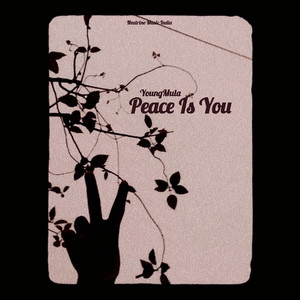 Peace Is You (Explicit)