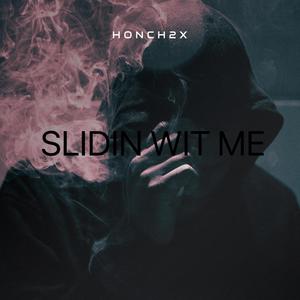 SLIDINWITME (Explicit)