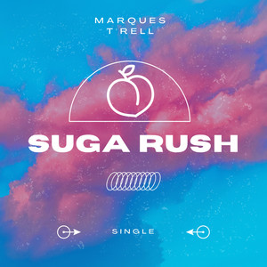 Suga Rush (Explicit)