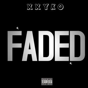 FADED (Explicit)