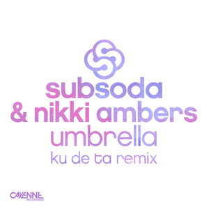 Umbrella (Ku De Ta Extended Remix)