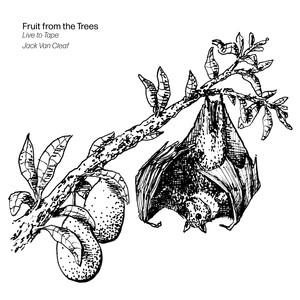 Fruit from the Trees (Live to Tape) [Explicit]