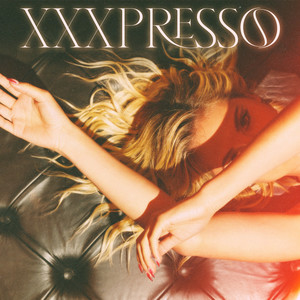 XXXPRESSO (Explicit)