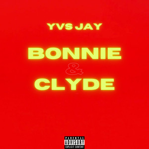 bonnie & clyde (Explicit)