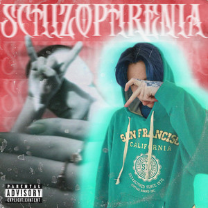 Schizophrenia (Explicit)