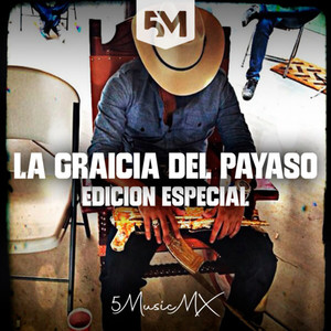 La Gracia del Payaso (Edicion Especial)