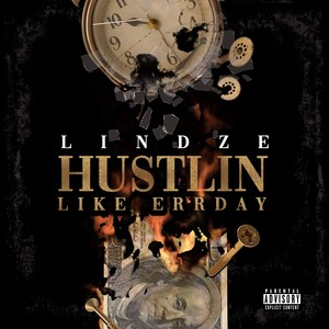 Hustlin' Like Errday (Explicit)