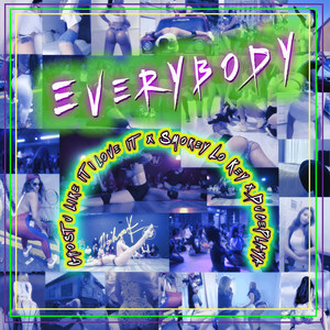 Everybody (Explicit)