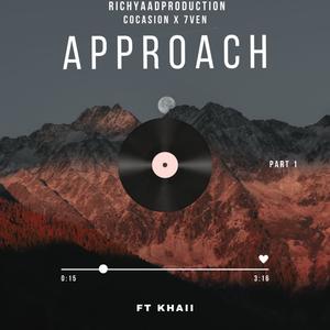 Approach (feat. Cocasion & 7ven) (Explicit)