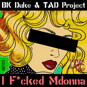 I F*cked Mdonna (Gianni Coletti Vs Keejay Freak Remix)