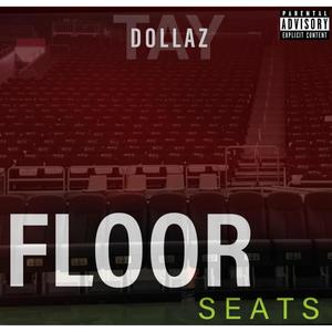 Floor Seats (Explicit)