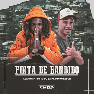 Pinta de Bandido (Explicit)