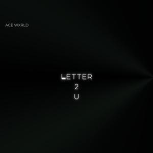 LETTER 2 U (feat. Luniq) [Explicit]