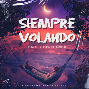 Siempre Volando (Explicit)
