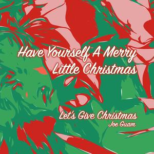 Have Yourself A Merry Little Christmas (Explicit)