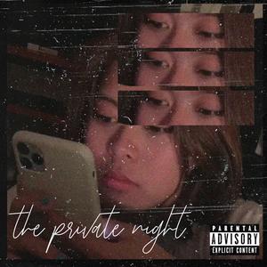 Private night (Explicit)