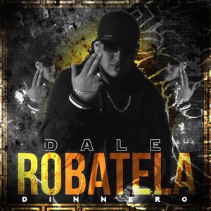 Dale Robatela (feat. Nojvzz) [Explicit]