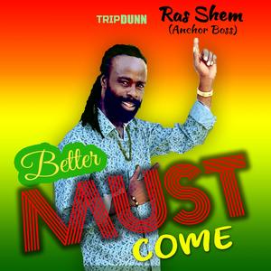 Better Must Come (feat. TripDunn)