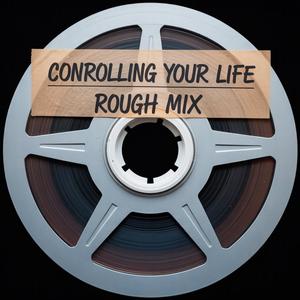 Controlling Your Life (feat. Waco) (1995 Rough Mix)