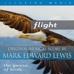 Flight: The Genius of Birds (Original Score)