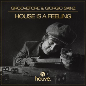 House Is A Feeling (Giorgio Sainz Radio Mix)