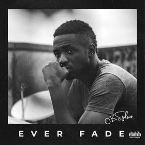 Ever Fade (Explicit)