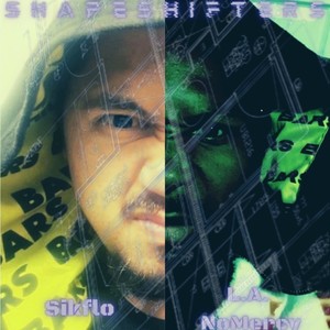 SHAPESHIFTERS (feat. SikFlo & L.A. NoMercy) (Explicit)