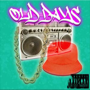 Old Days (feat. Quandeethehippy) [Explicit]