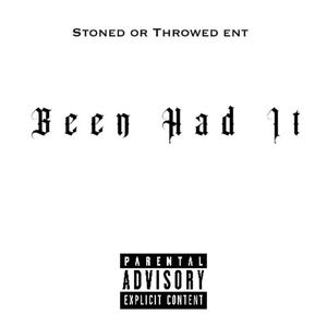 Been Had It (Explicit)